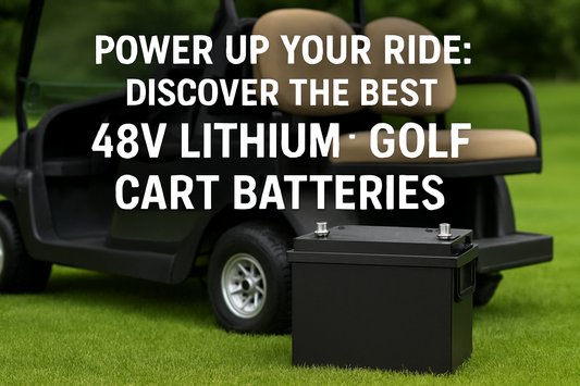 48v lithium golf cart batteries,lithium battery manufacturer, golf cart lithium batteries, LiFePO4 battery solutions